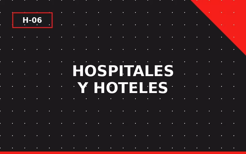 Hospitales y Hoteles — Edificios de ocupación pública y uso mixto